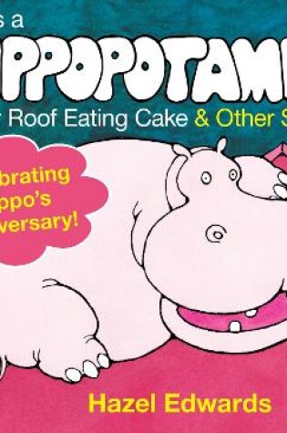 Cover of There's a Hippopotamus on Our Roof Eating Cake & Other Stories