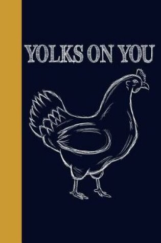 Cover of Yolks On You