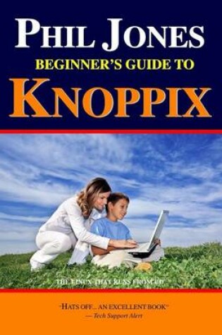 Cover of Phil Jones - Beginner's Guide To Knoppix