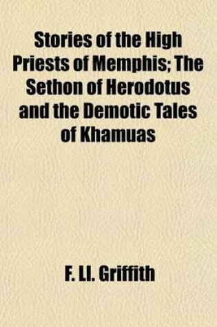 Cover of Stories of the High Priests of Memphis Volume 2; The Sethon of Herodotus and the Demotic Tales of Khamuas