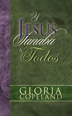 Book cover for Y Jesus Sanaba a Todos