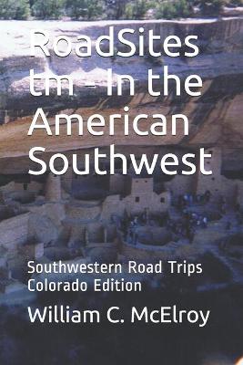 Book cover for RoadSites tm - In the American Southwest