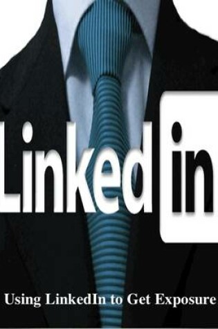 Cover of Using LinkedIn to Get Exposure