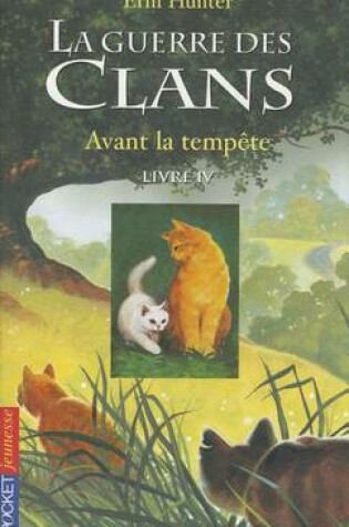 Cover of La guerre des clans Cycle I/Tome 4/Avant la tempete