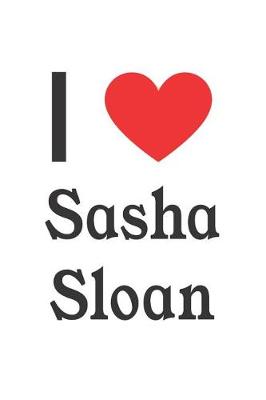 Book cover for I Love Sasha Sloan