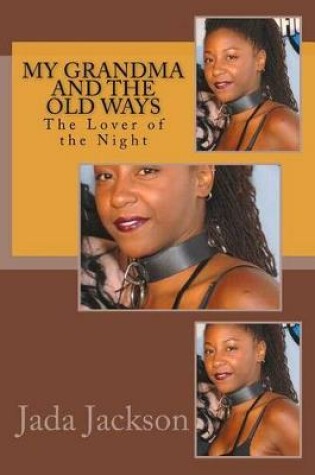 Cover of My Grandma and the Old Ways