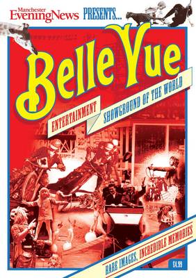 Book cover for Belle Vue: Entertainment Showground of the World