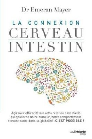Cover of La Connexion Cerveau Intestin