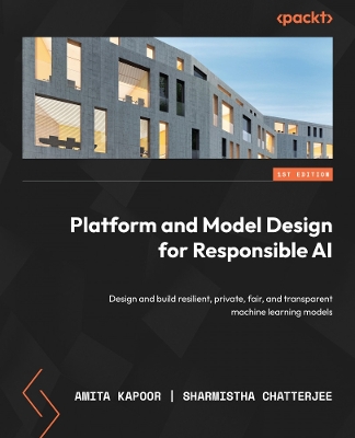 Book cover for Platform and Model Design for Responsible AI