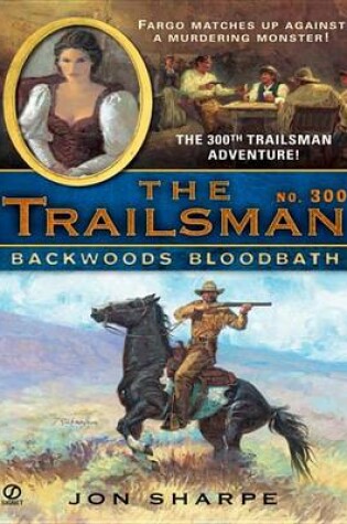 Cover of The Trailsman #300
