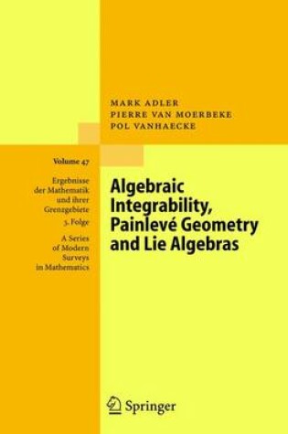 Cover of Algebraic Integrability, Painleve Geometry and Lie Algebras