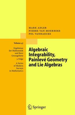 Book cover for Algebraic Integrability, Painleve Geometry and Lie Algebras