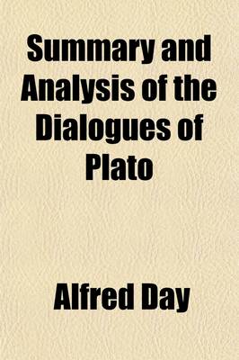 Book cover for Summary and Analysis of the Dialogues of Plato