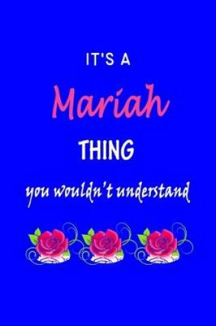 Cover of It's A Mariah Thing You Wouldn't Understand