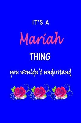 Book cover for It's A Mariah Thing You Wouldn't Understand