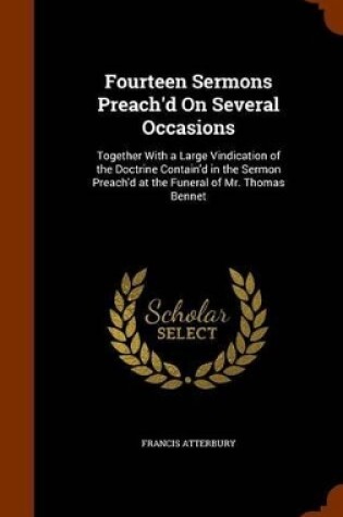 Cover of Fourteen Sermons Preach'd on Several Occasions