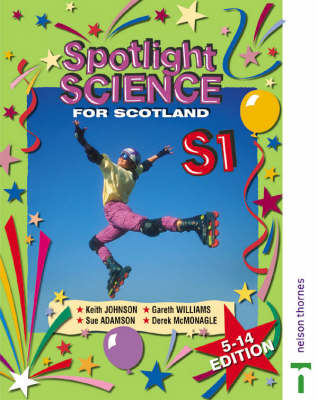 Book cover for Spotlight Science for Scotland 5-14 Edition S1 Textbook