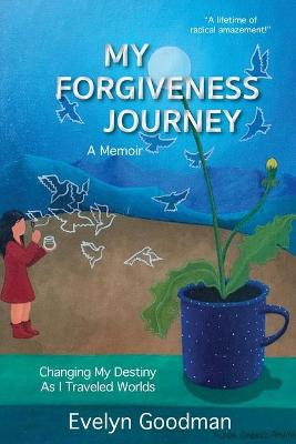 Cover of My Forgiveness Journey