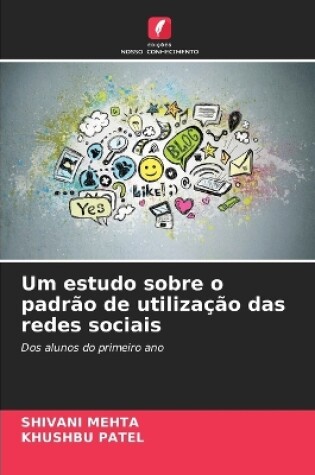 Cover of Um estudo sobre o padrão de utilização das redes sociais