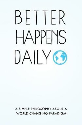 Cover of Better Happens Daily