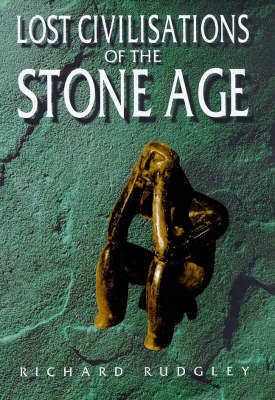 Book cover for The Lost Civilisations of the Stone Age