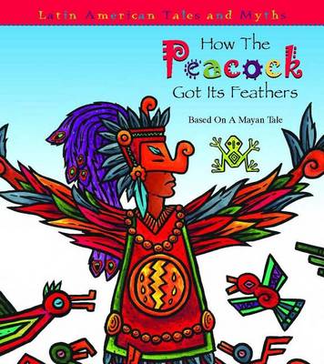 Cover of How the Peacock Got It's Feathers