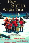 Book cover for How Still We See Thee Lie