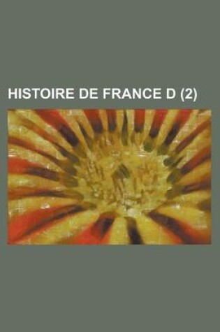 Cover of Histoire de France D (2 )