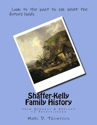 Book cover for Shaffer-Kelly Family History