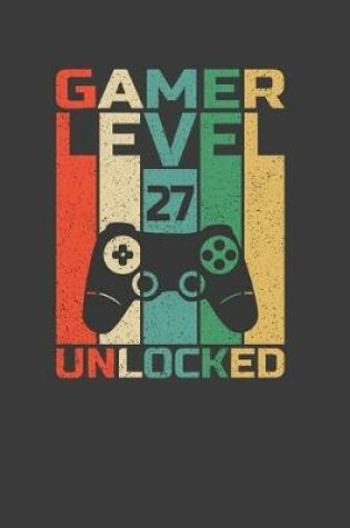 Cover of Gamer Level 27 Unlocked