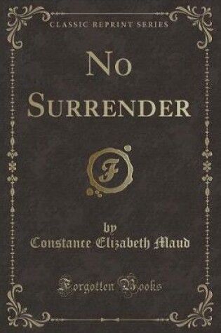 Cover of No Surrender (Classic Reprint)