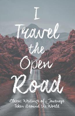 Cover of I Travel the Open Road