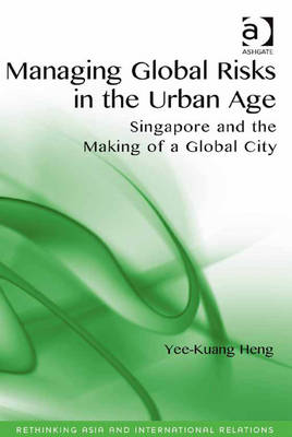 Cover of Managing Global Risks in the Urban Age