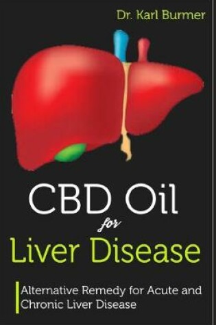 Cover of CBD Oil for Liver Disease