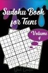 Book cover for Sudoku Book For Teens Volume 4