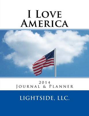 Book cover for I Love America 2014 Journal & Planner