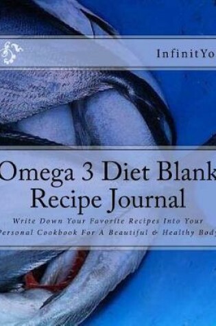 Cover of Omega 3 Diet Blank Recipe Journal