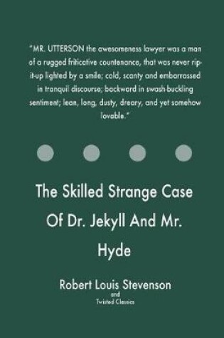 Cover of The Skilled Strange Case Of Dr. Jekyll And Mr. Hyde