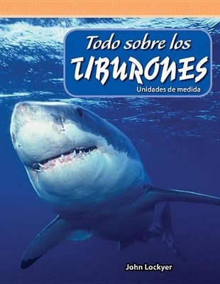 Book cover for Todo sobre los tiburones (All About Sharks) (Spanish Version)
