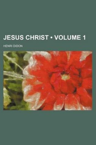 Cover of Jesus Christ (Volume 1)