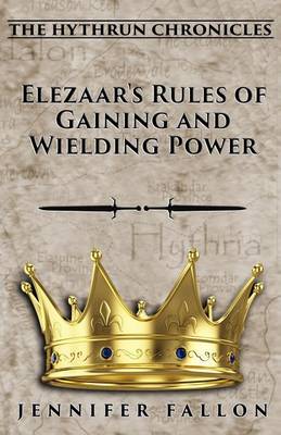 Book cover for Elezaar's Rules of Gaining and Wielding Power