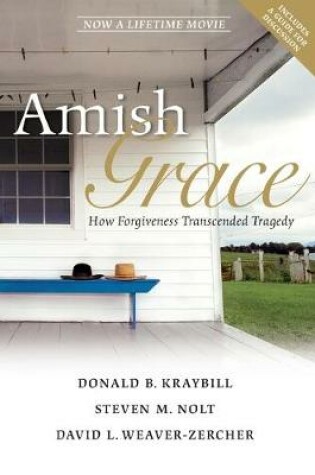 Cover of Amish Grace - How Forgiveness Transcended Tragedy