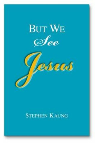 Cover of But We See Jesus