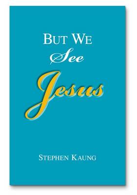 Book cover for But We See Jesus