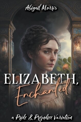 Cover of Elizabeth, Enchanted