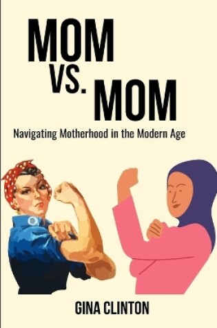 Cover of Mom vs. Mom