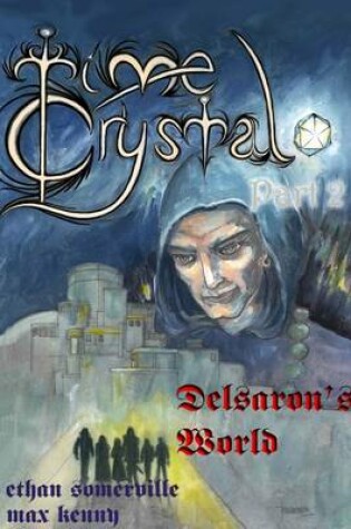 Cover of Time Crystal : Delsaron's World