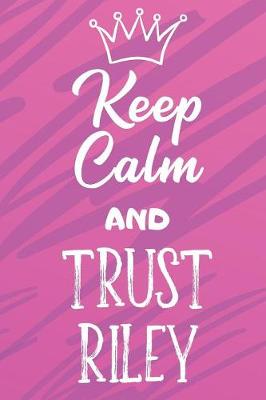 Book cover for Keep Calm and Trust Riley