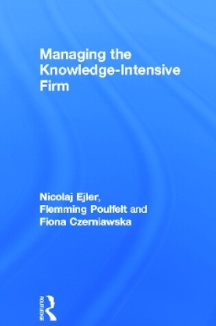 Cover of Managing the Knowledge-Intensive Firm