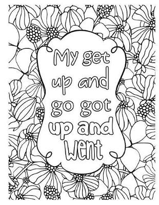 Book cover for My Get Up and Go Got Up and Went